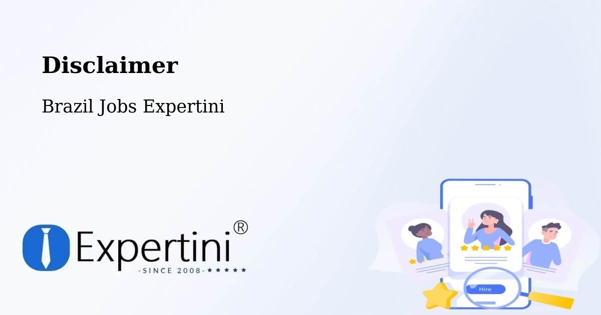 Disclaimer – Pedro Ii - Brazil Jobs Expertini