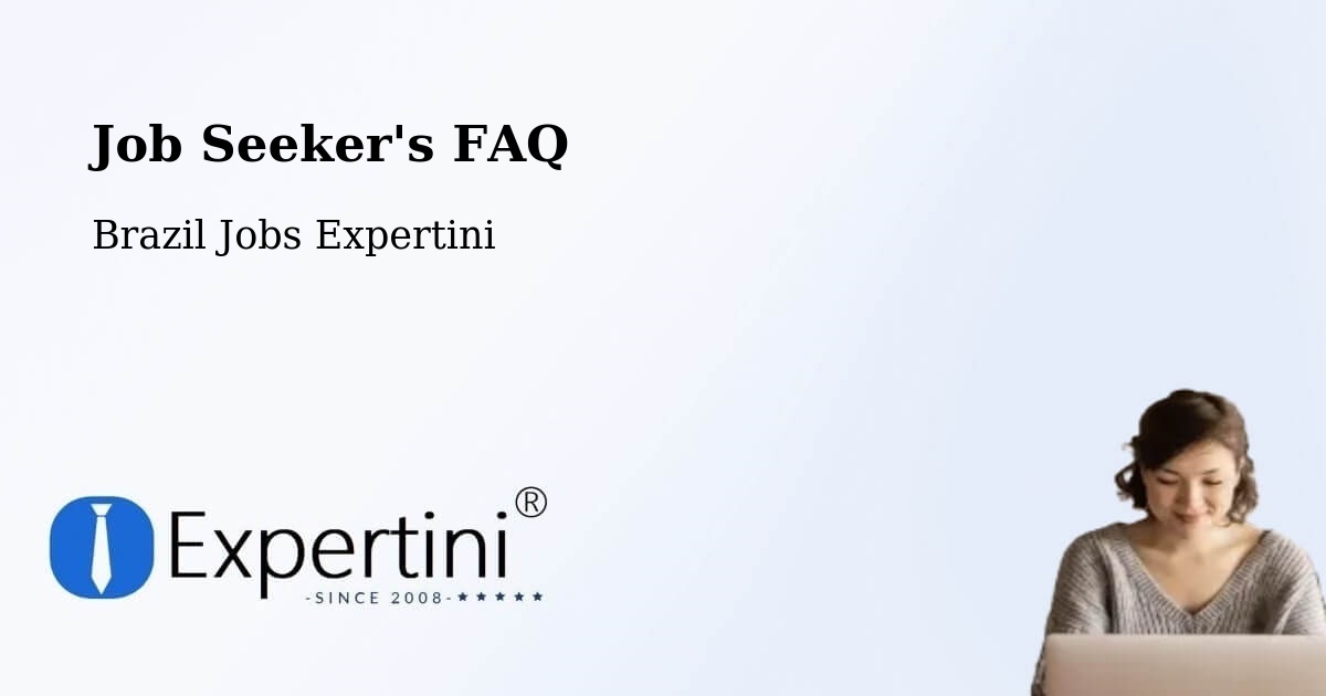 Job Seeker FAQ – Pedro Ii - Brazil Jobs Expertini
